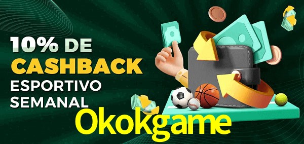 10% de bônus de cashback na Okokgame